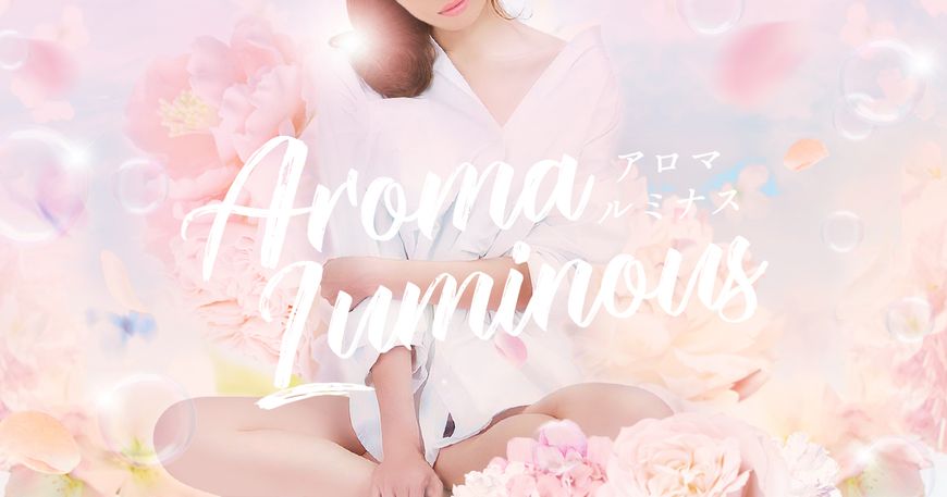 Aroma Luminous【アロマルミナス】錦糸町