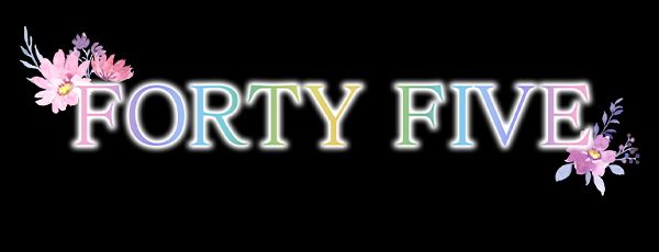 FORTY FIVE-フォーティーファイブ-